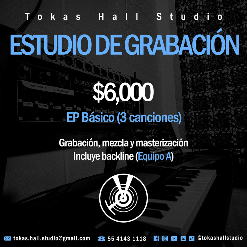 Estudio de grabación: $6,000 EP Básico (3 canciones). Grabación, mezcla y masterización. Equipo incluido.